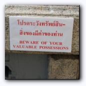 Очень буддистская надпись - Beware of your valuable possessions :-)